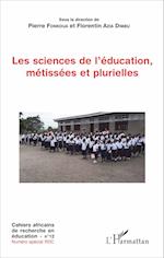 Les sciences de l'éducation, métissées et plurielles