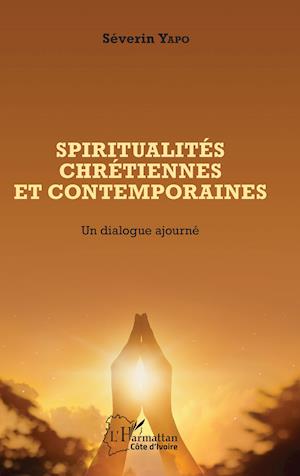 Spiritualités chrétiennes et contemporaines