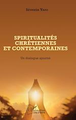 Spiritualités chrétiennes et contemporaines