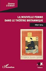 La Nouvelle Femme dans le théâtre britannique