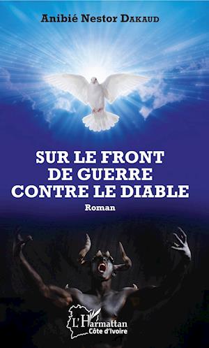 Sur le front de guerre contre le diable