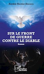 Sur le front de guerre contre le diable