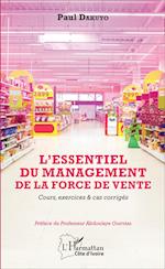 ESSENTIEL DU MANAGEMENT DE LA FORCE DE VENTE (L')