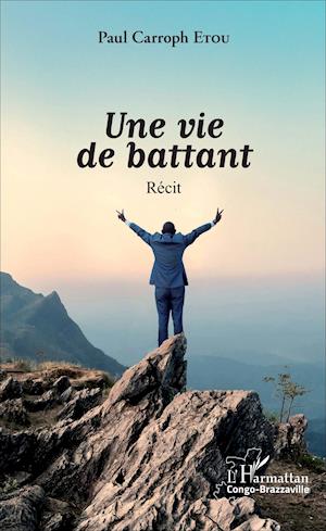 Une vie de battant