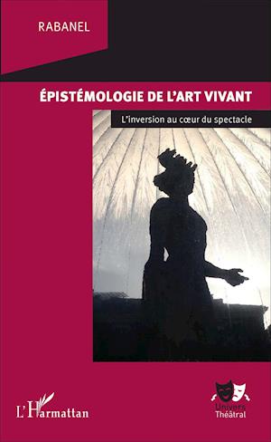 Epistémologie de l'art vivant