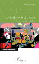 La raison ou le chaos