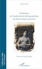 Esthétique de l'exploitation photographique de photos déjà existantes