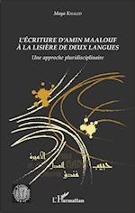 L'écriture d'Amin Maalouf à la lisière de deux langues