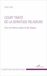 Court traité de la servitude religieuse