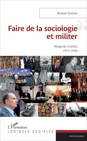 Faire de la sociologie et militer