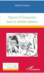 Figures d'Anacaona dans le théâtre haïtien