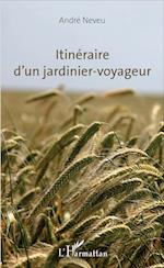 Itinéraire d'un jardinier-voyageur