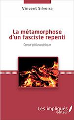 La métamorphose d'un fasciste repenti