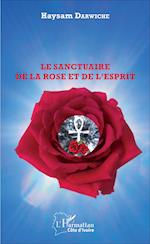 Le sanctuaire de la Rose et de l'Esprit