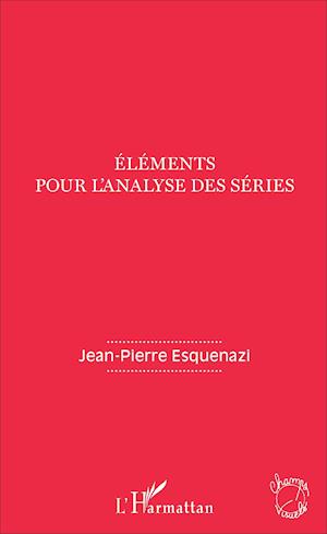 Eléments pour l'analyse des séries