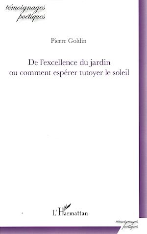 De l'excellence du jardin ou comment espérer tutoyer le soleil