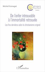 De l'enfer introuvable à l'immortalité retrouvée