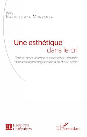 Une esthétique dans le cri