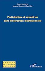 Participation et asymétries dans l'interaction institutionnelle