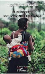 La démocratie doit s'inventer en Afrique