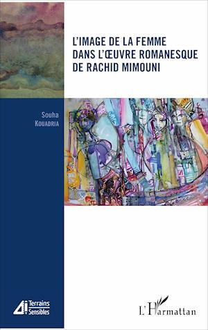 L'image de la femme dans l'oeuvre romanesque de Rachid Mimouni