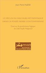 Le déclin du discours métaphysique dans la pensée arabe contemporaine