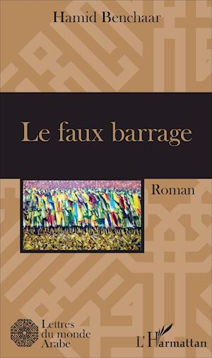 Le faux barrage