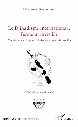 Le Djihadisme international : l'ennemi invisible