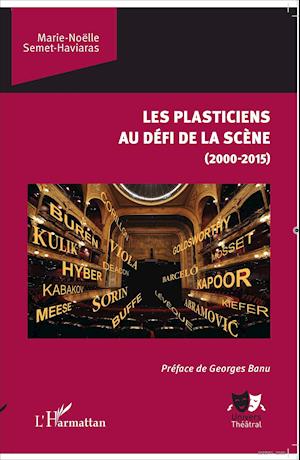 Les plasticiens au défi de la scène