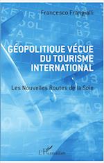 Géopolitique vécue du tourisme international