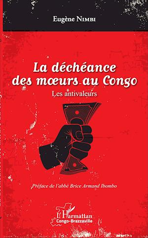 La déchéance des moeurs au Congo