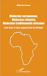 Médecine européenne, médecine chinoise, médecine traditionnelle africaine