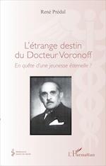 L'étrange destin du Docteur Voronoff