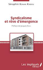 Syndicalisme et rêve d'émergence