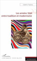 Les années 1950 entre tradition et modernisme