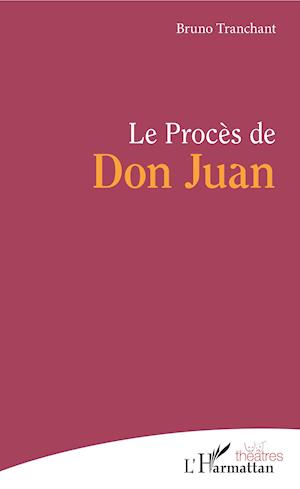 Le Procès de Don Juan