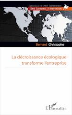 La décroissance écologique transforme l'entreprise