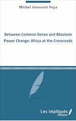 Between common sense and absolute power change