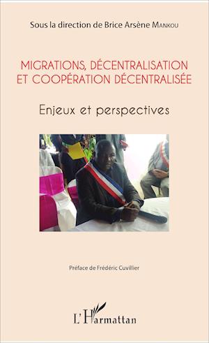 Migrations, décentralisation et coopération décentralisée