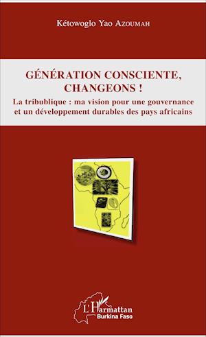 Génération consciente, changeons !