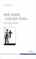 René Girard, "cow-boy texan"