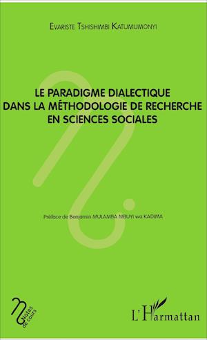 Le paradigme dialectique dans la méthodologie de recherche en sciences sociales