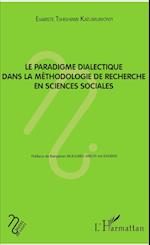 Le paradigme dialectique dans la méthodologie de recherche en sciences sociales