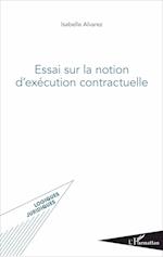 Essai sur la notion d'exécution contractuelle