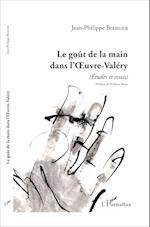 Le goût de la main dans l'Oeuvre-Valéry