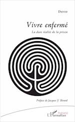 Vivre enfermé