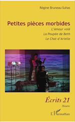 Petites pièces morbides