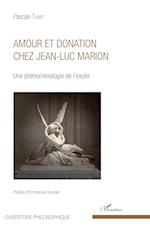 Amour et donation chez Jean-Luc Marion