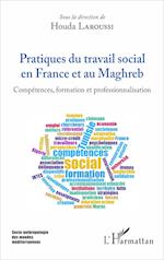 Pratiques du travail social en France et au Maghreb