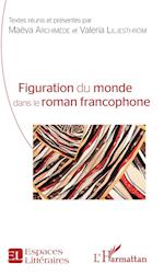 Figuration du monde dans le roman francophone